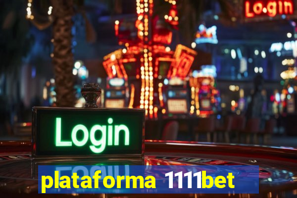 plataforma 1111bet